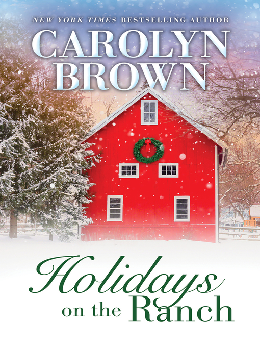 Title details for Holidays on the Ranch by Carolyn Brown - Available